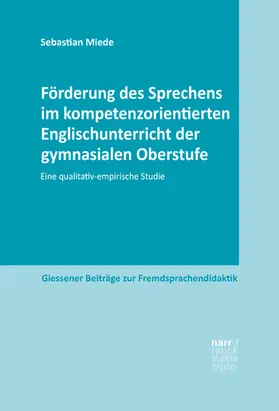 Miede |  Förderung des Sprechens im kompetenzorientierten Englischunterricht der gymnasialen Oberstufe | eBook | Sack Fachmedien