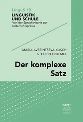 Averintseva-Klisch / Froemel |  Der komplexe Satz | eBook | Sack Fachmedien