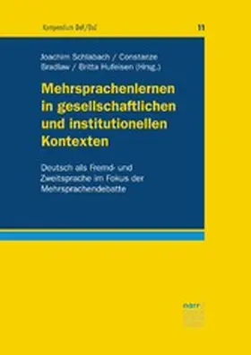 Schlabach / Bradlaw / Hufeisen |  Mehrsprachenlernen in gesellschaftlichen und institutionellen Kontexten | eBook | Sack Fachmedien