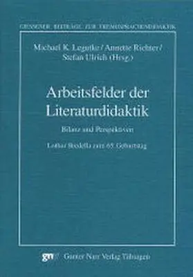 Legutke / Richter / Ulrich |  Arbeitsfelder der Literaturdidaktik | Buch |  Sack Fachmedien