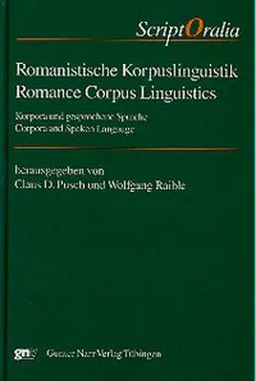 Pusch / Raible |  Romanistische Korpuslinguistik/Romance Corpus Linguistics | Buch |  Sack Fachmedien