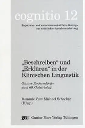 Veit / Schecker |  'Beschreiben'und 'Erklären'in der klinischen Linguistik | Buch |  Sack Fachmedien