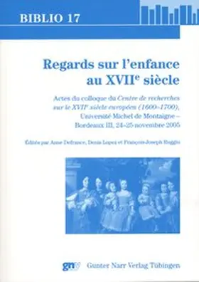 Defrance / Lopez / Ruggiu |  Regards sur l'enfance au XVIIe siècle | Buch |  Sack Fachmedien