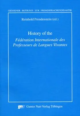 Freudenstein |  History of the "Fédération Internationale des Professeurs des Langues Vivantes" | Buch |  Sack Fachmedien