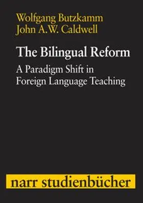 Butzkamm / Caldwell |  The Bilingual Reform | Buch |  Sack Fachmedien