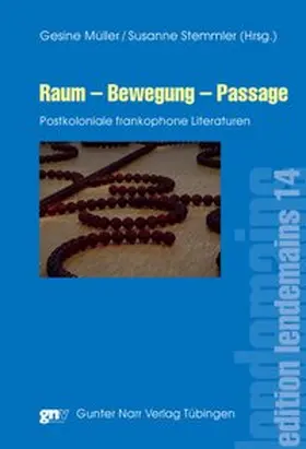 Mueller / Stemmler |  Raumdiskurse in frankophonen Literaturen | Buch |  Sack Fachmedien