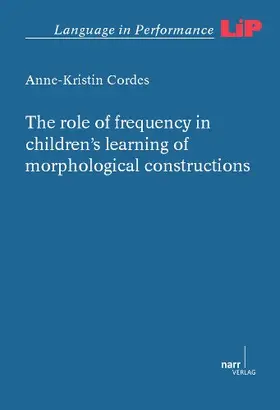 Cordes |  The role of frequency in children's learning of morphological constructions | Buch |  Sack Fachmedien
