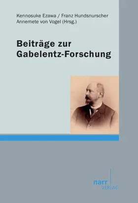 Ezawa / Hundsnurscher / von Vogel |  Beiträge zur Gabelentz-Forschung | eBook | Sack Fachmedien