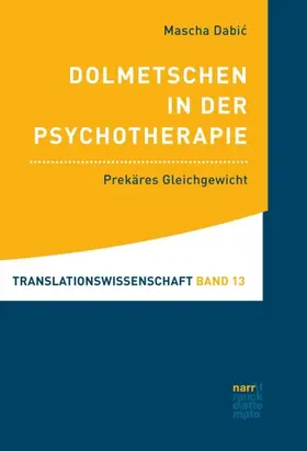 Dabic / Dabic |  Dolmetschen in der Psychotherapie | Buch |  Sack Fachmedien