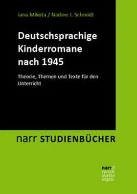 Mikota / Schmidt |  Deutschsprachige Kinderromane nach 1945 | Buch |  Sack Fachmedien