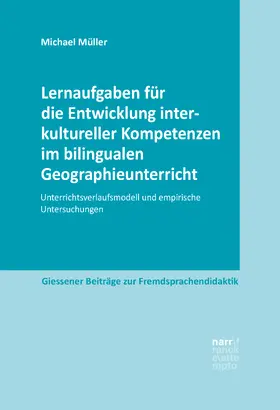 Müller |  Lernaufgaben für die Entwicklung interkultureller Kompetenzen im bilingualen Geographieunterricht | Buch |  Sack Fachmedien