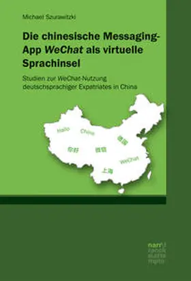 Szurawitzki |  Die chinesische Messaging-App WeChat als virtuelle Sprachinsel | Buch |  Sack Fachmedien
