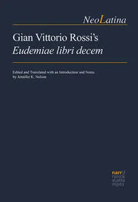 Nelson / Rossi |  Gian Vittorio Rossi’s Eudemiae libri decem | Buch |  Sack Fachmedien