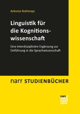 Rothmayr |  Linguistik für die Kognitionswissenschaft | eBook | Sack Fachmedien