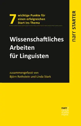 Rothstein / Stark |  Wissenschaftliches Arbeiten für Linguisten | eBook | Sack Fachmedien