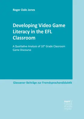 Jones |  Developing Video Game Literacy in the EFL Classroom | eBook | Sack Fachmedien