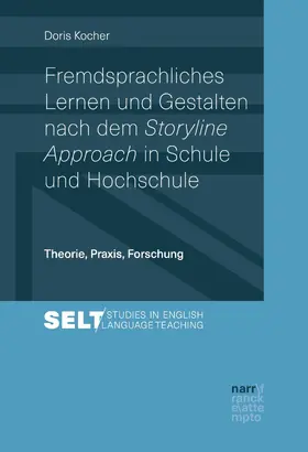 Kocher |  Fremdsprachliches Lernen und Gestalten nach dem Storyline Approach in Schule und Hochschule | eBook | Sack Fachmedien