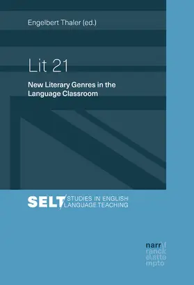 Thaler |  Lit 21 - New Literary Genres in the Language Classroom | eBook | Sack Fachmedien