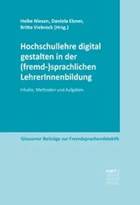 Niesen / Elsner / Viebrock |  Hochschullehre digital gestalten in der (fremd-)sprachlichen LehrerInnenbildung | eBook | Sack Fachmedien