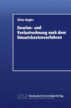 Rogler |  Gewinn- und Verlustrechnung nach dem Umsatzkostenverfahren | Buch |  Sack Fachmedien