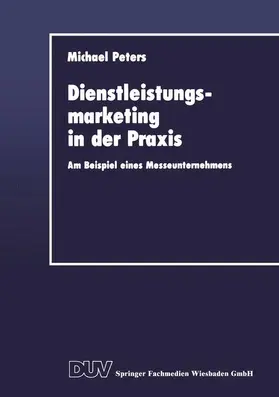 Peters |  Dienstleistungsmarketing in der Praxis | Buch |  Sack Fachmedien