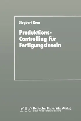 Kern |  Produktions-Controlling für Fertigungsinseln | Buch |  Sack Fachmedien