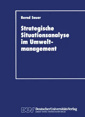 Sauer |  Stragegische Situationsanalyse im Umweltmanagement | Buch |  Sack Fachmedien