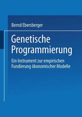 Ebersberger |  Genetische Programmierung | Buch |  Sack Fachmedien