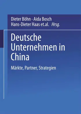 Böhn / Bosch / Haas |  Deutsche Unternehmen in China | Buch |  Sack Fachmedien