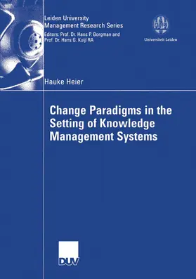 Heier |  Change Paradigms in the Setting of Knowledge Management Systems | Buch |  Sack Fachmedien
