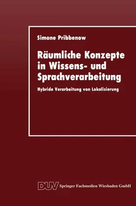 Pribbenow |  Räumliche Konzepte in Wissens- und Sprachverarbeitung | Buch |  Sack Fachmedien