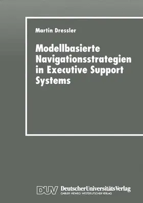  Modellbasierte Navigationsstrategien in Executive Support Systems | Buch |  Sack Fachmedien