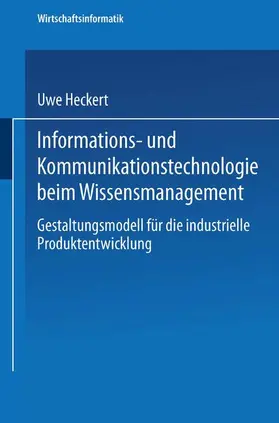Heckert |  Informations- und Kommunikationstechnologie beim Wissensmanagement | Buch |  Sack Fachmedien