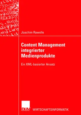 Rawolle |  Content Management integrierter Medienprodukte | Buch |  Sack Fachmedien
