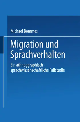 Bommes |  Migration und Sprachverhalten | Buch |  Sack Fachmedien