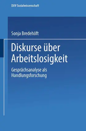 Bredehöft | Diskurse über Arbeitslosigkeit | Buch | 978-3-8244-4149-5 | sack.de