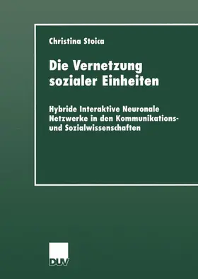 Stoica |  Die Vernetzung sozialer Einheiten | Buch |  Sack Fachmedien