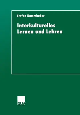 Kammhuber |  Interkulturelles Lernen und Lehren | Buch |  Sack Fachmedien