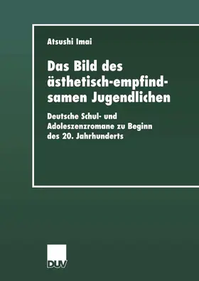 Imai |  Das Bild des ästhetisch-empfindsamen Jugendlichen | Buch |  Sack Fachmedien