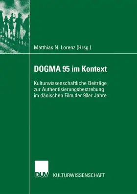 Lorenz |  DOGMA 95 im Kontext | Buch |  Sack Fachmedien