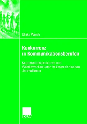 Weish |  Konkurrenz in Kommunikationsberufen | Buch |  Sack Fachmedien