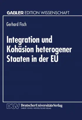  Integration und Kohäsion heterogener Staaten in der EU | Buch |  Sack Fachmedien