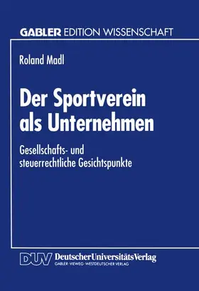  Der Sportverein als Unternehmen | Buch |  Sack Fachmedien