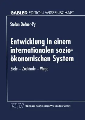  Entwicklung in einem internationalen sozio-ökonomischen System | Buch |  Sack Fachmedien