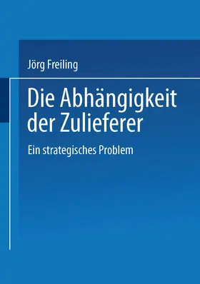  Die Abhängigkeit der Zulieferer | Buch |  Sack Fachmedien