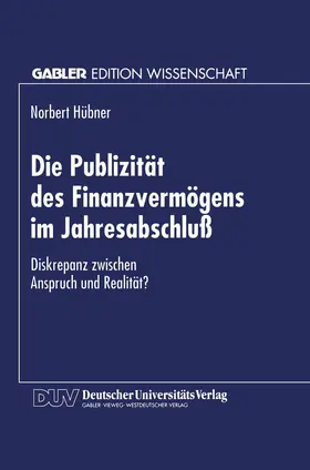  Die Publizität des Finanzvermögens im Jahresabschluß | Buch |  Sack Fachmedien