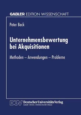 Beck |  Unternehmensbewertung bei Akquisitionen | Buch |  Sack Fachmedien