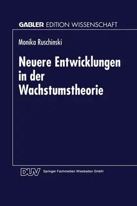 Neuere Entwicklungen in der Wachstumstheorie | Buch | 978-3-8244-6288-9 | sack.de