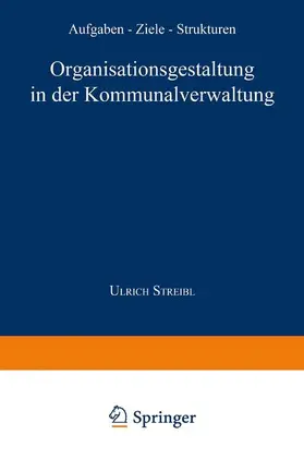 Organisationsgestaltung in der Kommunalverwaltung | Buch | 978-3-8244-6402-9 | sack.de