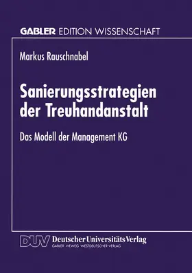  Sanierungsstrategien der Treuhandanstalt | Buch |  Sack Fachmedien